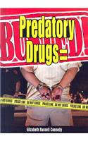 PREDATORY DRUGS BUSTED