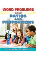 Word Problems Using Ratios and Proportions