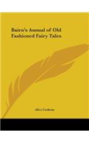 Bairn's Annual of Old Fashioned Fairy Tales