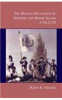 The Hessian Occupation of Newport and Rhode Island, 1776-1779: (English)