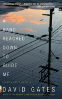 A Hand Reached Down to Guide Me: Stories and a Novella(Vintage Contemporaries)