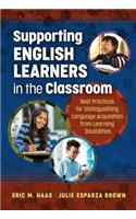 Supporting English Learners in the Classroom: Best Practices for Distinguishing Language Acquisition from Learning Disabilities