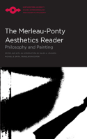 Merleau-Ponty Aesthetics Reader