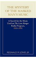 The Mystery of the Masked Man's Music