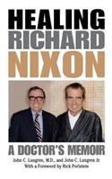 Healing Richard Nixon