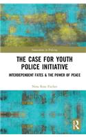 The Case for Youth Police Initiative