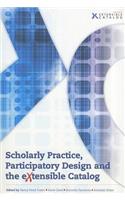 Scholarly Practice, Participatory Design and the Extensible Catalog