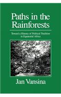 Paths in the Rainforests