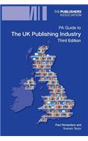 Pa Guide to the UK Publishing Industry 3rd Edition