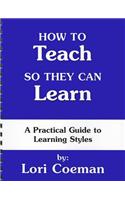 How to Teach So They Can Learn