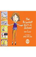 Bravest Girl in School