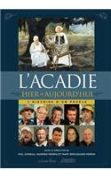 L'Acadie Hier Et Aujourd'hui