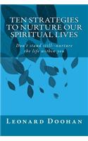 Ten Strategies To Nurture Our Spiritual Lives