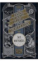 Sky Watchers (Dining and Social Club for Time Travellers)