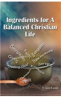 Ingredients for a Balanced Christian Life