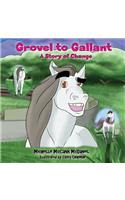 Grovel to Gallant