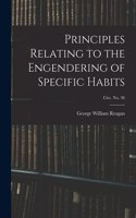 Principles Relating to the Engendering of Specific Habits; circ. No. 36