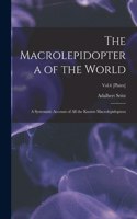 Macrolepidoptera of the World