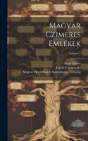 Magyar czimeres emlékek; Volume 1