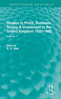 Studies in Profit, Business Saving and Investment in the United Kingdom 1920-1962