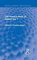 Present State of Russia Vol. 1