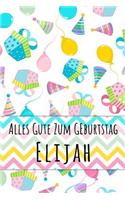 Alles Gute zum Geburtstag Elijah