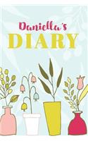 Daniella's Diary: Cute Personalized Diary / Notebook / Journal/ Greetings / Appreciation Quote Gift (6 x 9 - 110 Blank Lined Pages)