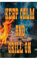 Keep Calm and Grill On: BBQ Recipe Blank Journal