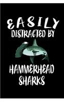 Easily Distracted By Hammerhead Sharks: Animal Nature Collection