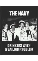 The Navy Drinkers with a Sailing Problem