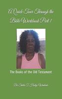 Quick Tour Through the Bible Workbook Part 1