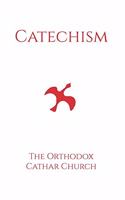 Catechism of the Orthodox Cathar Church