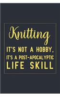 Knitting it's not a hobby, it's a post-apocalyptic life skill