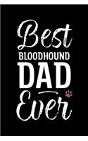 Best Bloodhound Dad Ever: Dog Dad Notebook - Blank Lined Journal for Pup Owners