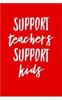 Support Teachers Support Kids