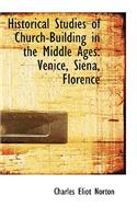 Historical Studies of Church-Building in the Middle Ages