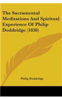 Sacramental Meditations And Spiritual Experience Of Philip Doddridge (1838)