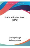 Etude Militaire, Part 1 (1758)