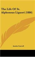 The Life Of St. Alphonsus Liguori (1886)