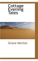 Cottage Evening Tales