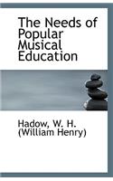 The Needs of Popular Musical Education: (English)
