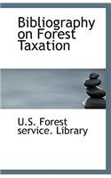 Bibliography on Forest Taxation
