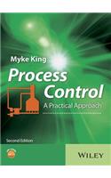 Process Control: A Practical Approach