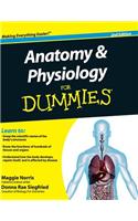Anatomy and Physiology for Dummies