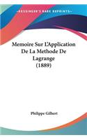 Memoire Sur L'Application De La Methode De Lagrange (1889)