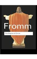 Dogma of Christ: And Other Essays on Religion, Psychology and Culture