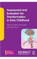 Assessment and Evaluation for Transformation in Early Childhood