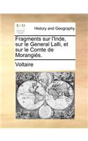 Fragments Sur L'Inde, Sur Le General Lalli, Et Sur Le Comte de Morangis.