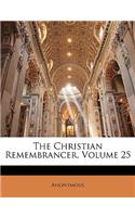 The Christian Remembrancer, Volume 25: (English)