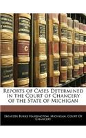 Reports of Cases Determined in the Court of Chancery of the State of Michigan